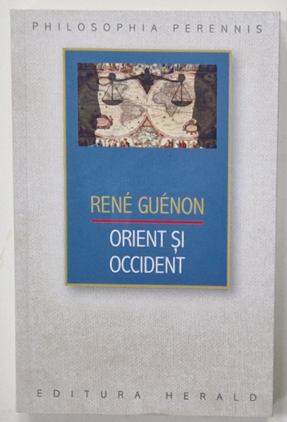 ORIENT SI OCCIDENT de RENE GUENON , 2022