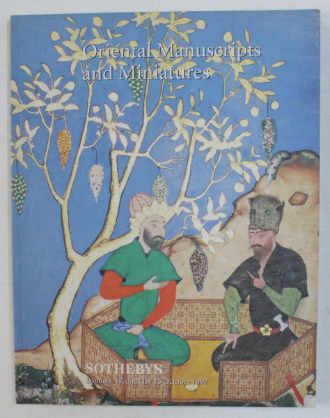 ORIENTAL MANUSCRIPTS AND MINIATURES , CATALOG DE LICITATIE SOTHEBY'S , 15 OCTOMBRIE , 1997