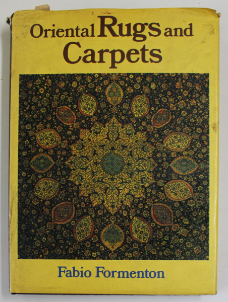ORIENTAL RUGS AND CARPETS by FABIO FORMENTON , 1974