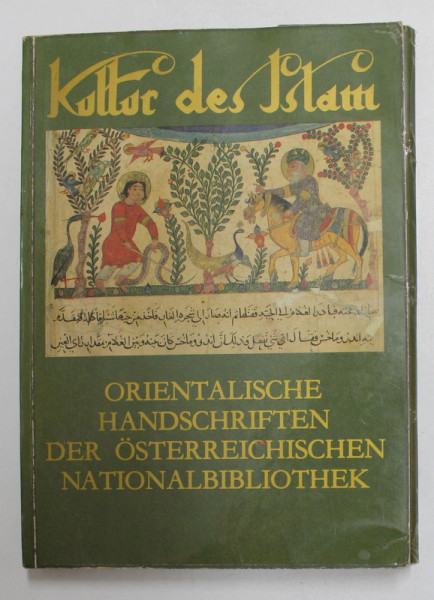 ORIENTALISCHE HANDSCHRIFTEN DER OSTERREICHISCHEN NATIONALBIBLIOTHEK , CATALOG DE EXPOZITIE , 1980