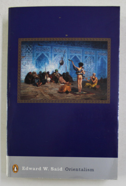 ORIENTALISM by EDWARD W. SAID , 2003