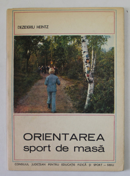 ORIENTAREA , SPORT DE MASA de DEZIDERIU HEINTZ , ANII '80