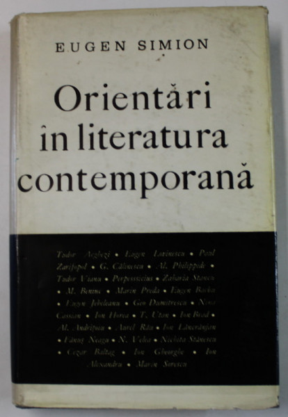 ORIENTARI IN LITERATURA CONTEMPORANA de EUGEN SIMION , 1965 , DEDICATIE *