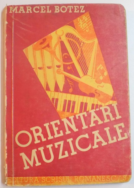 ORIENTARI IN VIATA MUZICALA de MARCEL BOTEZ