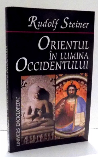 ORIENTUL IN LUMINA OCCIDENTULUI de RUDOLF STEINER , 2002