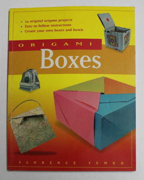 ORIGAMI BOXES by FLORENCE TEMKO , 2004, PREZINTA INSEMNARI *