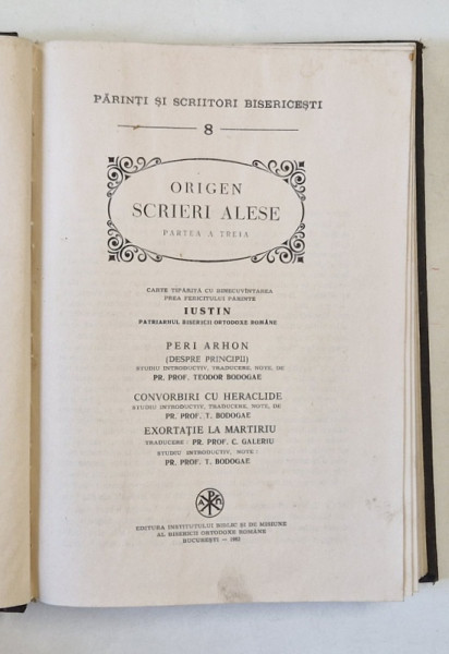 ORIGEN  - SCRIERI ALESE , PARTEA A TREIA  , traducere de T. BODOGAE , SERIA PSB NR. 8, 1982 *PREZINTA URME DE UZURA