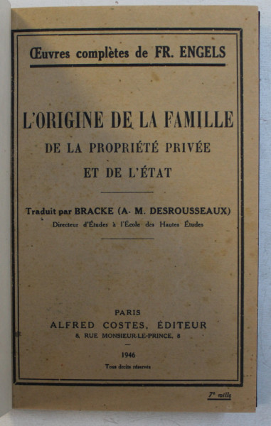 ORIGINE DE LA FAMILLE , DE LA PROPRIETE PRIVEE ET DE L ' ETAT par FR. ENGELS , 1946