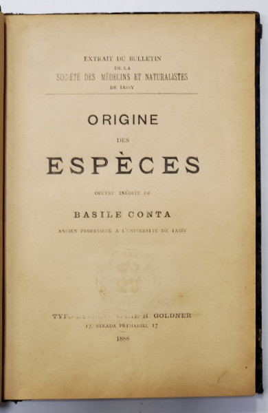 ORIGINE DES ESPECES , ouvre inedite de BASILE CONTA , 1888 , EDITIA I *