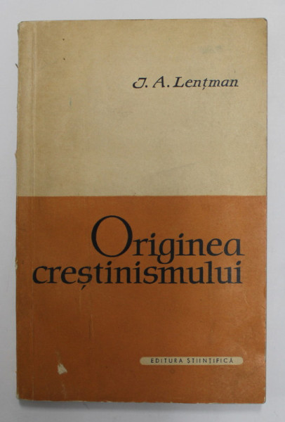ORIGINEA CRESTINISMULUI de ARCHIBALD ROBERTSON , 1958