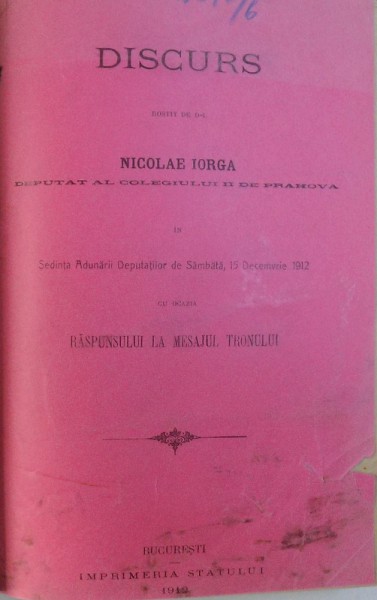 ORIGINEA FORMELOR VIETII CONTEMPORANE – LECTII FACUTE LA ACADEMIA DE INALTE STUDII COMERCIALE SI INDUSTRIALE (1933-4) de NICOLAE IORGA, 1935, COLEGAT DE 10 LUCRARI