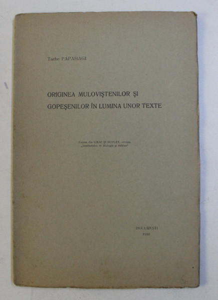 ORIGINEA MULOVISTENILOR SI GOPESENILOR IN LUMINA UNOR TEXTE de TACHE PAPAHAGI , 1930