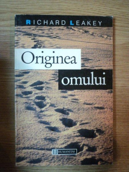 ORIGINEA OMULUI de RICHARD LEAKEY , 1994