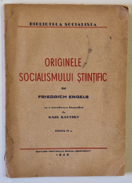 ORIGINELE SOCIALISMULUI STIINTIFIC de FRIEDRICH ENGELS , 1945