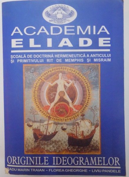 ORIGINILE IDEOGRAMELOR de RADU MARIN TRAIAN...LIVIU PANDELE 2007