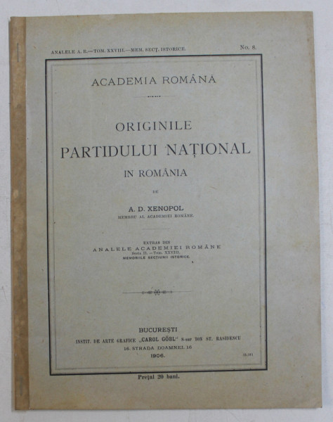 ORIGINILE PARTIDULUI NATIONAL IN ROMANIA de A.D. XENOPOL , 1906