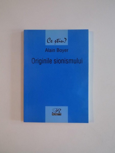 ORIGINILE SIONISMULUI de ALAIN BOYER 2002