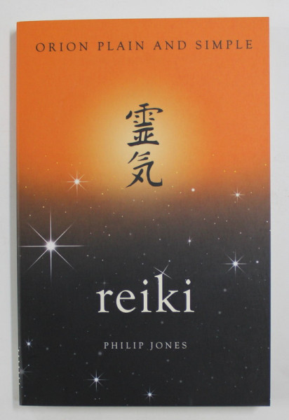 ORION PLAN AND SIMPLE - REIKI by PHILIP JONES , 2018