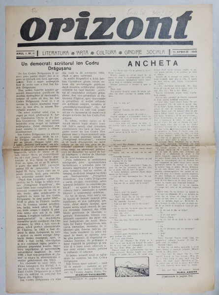 ORIZONT , ZIAR DE LITERATURA , ARTA , CULTURA , GANDIRE SOCIALA , ANUL I , NR. 11 , ARTICOLE SEMNATE DE B. FUNDOIANU , SASA PANA , VIRGIL IERUNCA ,  15 APRILIE  , 1945