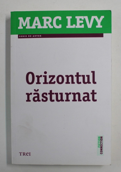 ORIZONTUL RASTURNAT de MARC LEVY , 2016