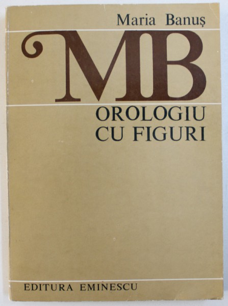 OROLOGIU CU FIGURI - versuri de MARIA BANUS , 1984 , DEDICATIE*