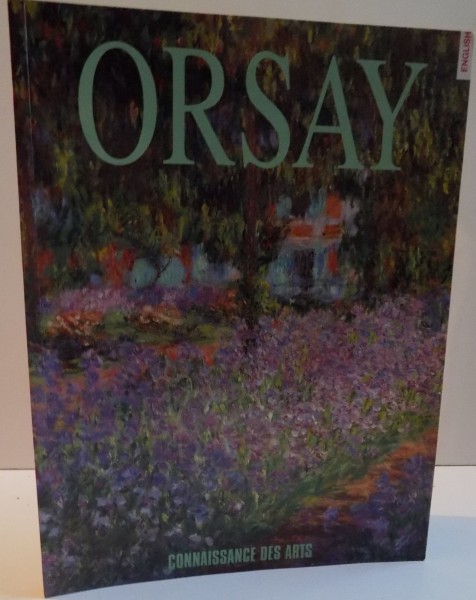 ORSAY , A SPECIAL ISSUE OF CONNAISSANCE DES ARTS
