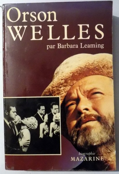 ORSON WELLES par BARBARA LEAMING , 1986