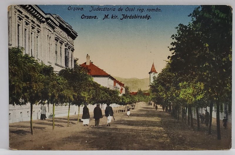 ORSOVA , JUDECATORIA DE OCOL , CARTE POSTALA , INCEPUTUL SEC. XX
