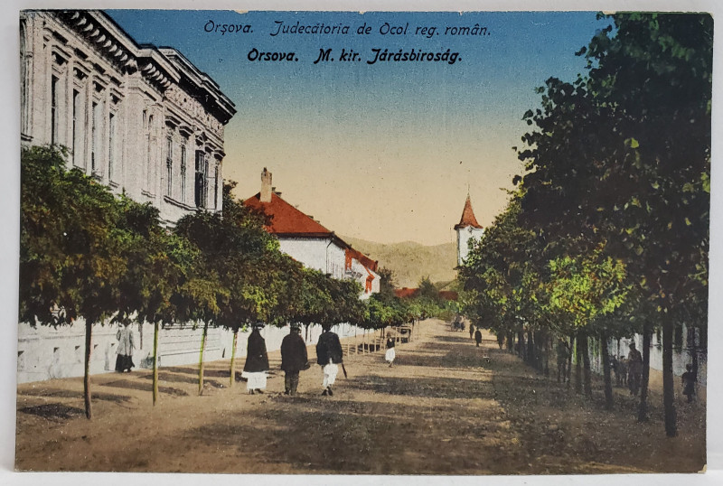 ORSOVA , JUDECATORIA DE OCOL REG. ROMAN. , CARTE POSTALA , INCEPUTUL SEC. XX