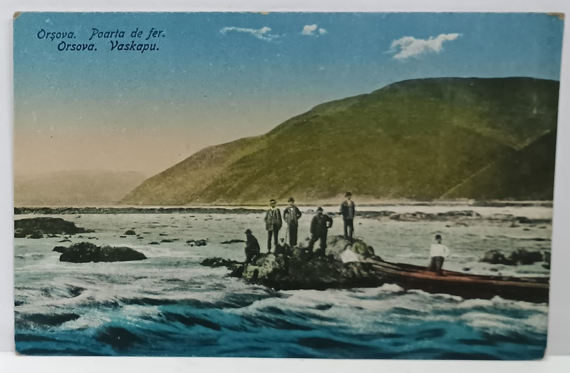 ORSOVA , POARTA DE FIER , CARTE POSTALA , ANII ' 20