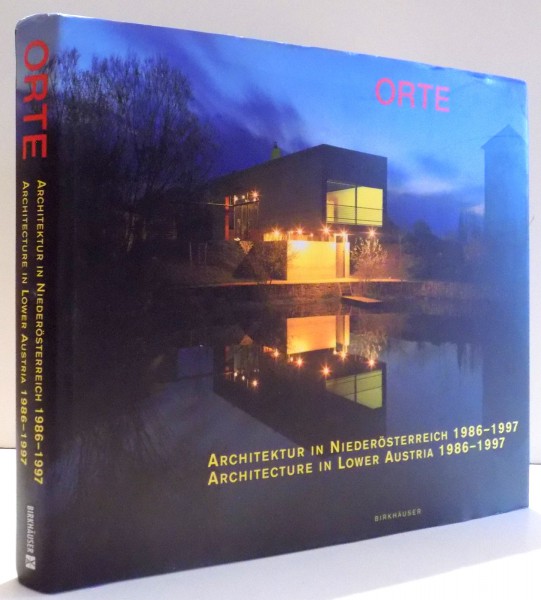 ORTE, ARCHITEKTUR IN NIEDEROSTERREICH 1986-1997/ARCHITECTURE IN LOWER AUSTRIA 1986-1997, VOL. I von WALTER ZSCHOKKE