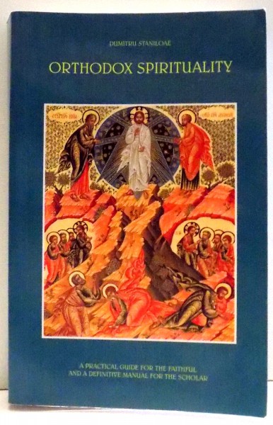 ORTHODOX SPIRITUALITY de DUMITRU STANILOAE , 2003