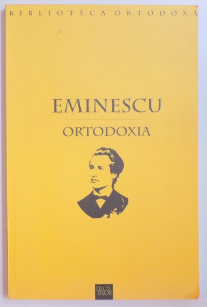 ORTODOXIA de MIHAI EMINESCU , 2003