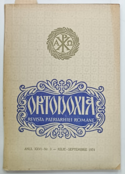ORTODOXIA , REVISTA A PATRIARHIEI ROMANE , NR. 3, 1974