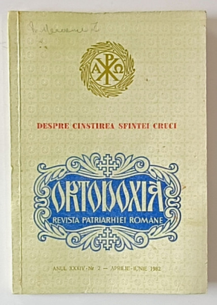 ORTODOXIA , REVISTA PATRIARHIEI ROMANE , NR. 2 : DESPRE CINSTIREA SFINTEI CRUCI  , 1982