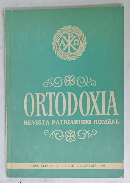 ORTODOXIA , REVISTA PATRIARHIEI ROMANE , NR. 3-4  , 1998
