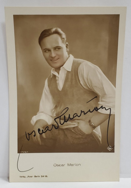 OSCAR MARION  ( 1896 - 1986 ) , ACTOR AUSTRIAC , FOTOGRAFIE CU AUTOGRAF , PERIOADA INTERBELICA