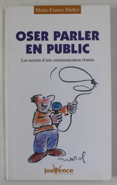 OSER PARLER EN PUBLIC par MARIE - FRANCE MULLER , 2004
