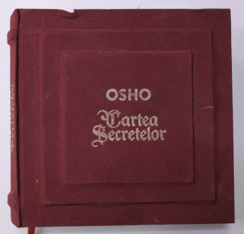 OSHO - CARTEA SECRETELOR , O ABORDARE CONTEMPORANA A CELOR 112 MEDITATII DESCRISE IN VIGYAN BHAIARAV TANTRA , 2008 , COPERTA FATA CU DEFECT - 2008