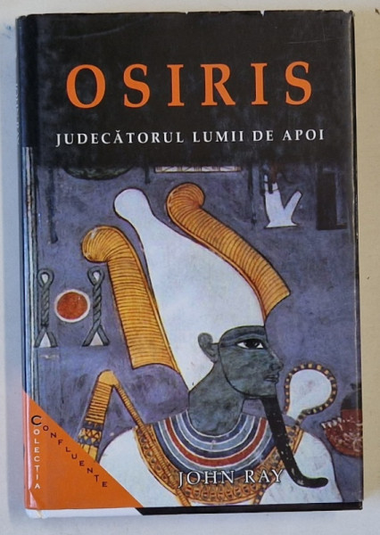 OSIRIS, JUDECATORUL LUMII DE APOI de JOHN RAY