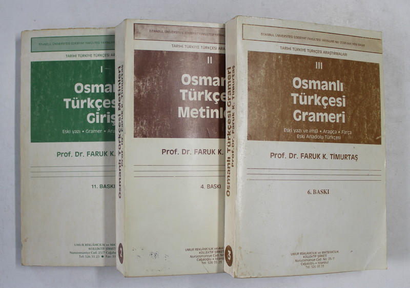OSMANLI TURKCESINE GIRIS / METINLERI / GRAMERI - FARUK K. TIMURTAS , 3 VOLUME , 1986 - 1993