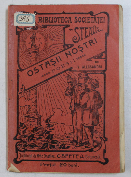 OSTASII NOSTRI - POESII de V. ALECSANDRI , 1912