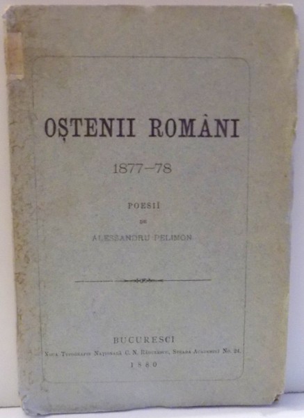 OSTENII ROMANI 1877-1878, POESII DE ALESSANDRU PELIMON , 1880