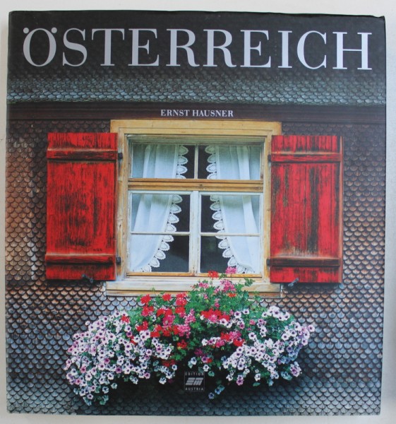 OSTERREICH von ERNST HAUSNER , EDITIE IN GERMANA - ENGLEZA  - ITALIANA , 1997