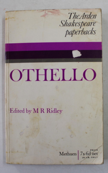 OTHELLO - THE ARDEN SHAKESPEARE PAPERBACKS , edited by M.R. RILEY , 1966 , PREZINTA PETE SI URME DE UZURA