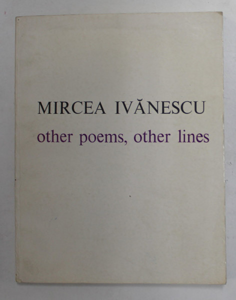 OTHER POEMS , OTHER LINE by MIRCEA IVANESCU ,1983 *DEDICATIE