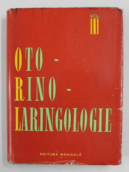 OTO - RINO - LARINGOLOGIE , VOLUMUL I de N. COSTINESCU ...I. TETU , 1964