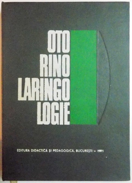OTORINOLARINGOLOGIE de NICOLAE MAZILESCU , SENA STANESCU , FRANCISC ALEX , 1971