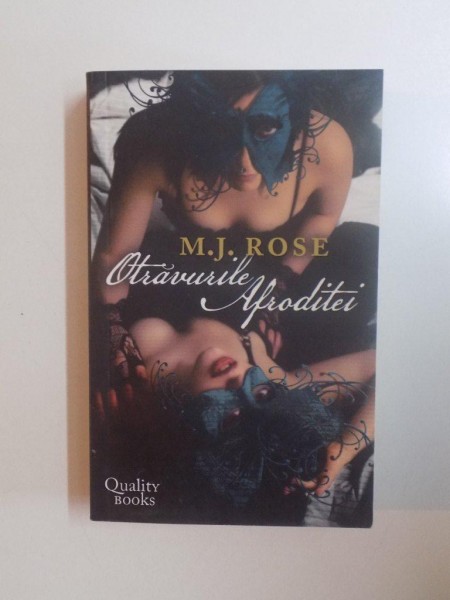 OTRAVURILE AFRODITEI de M.J. ROSE  2007