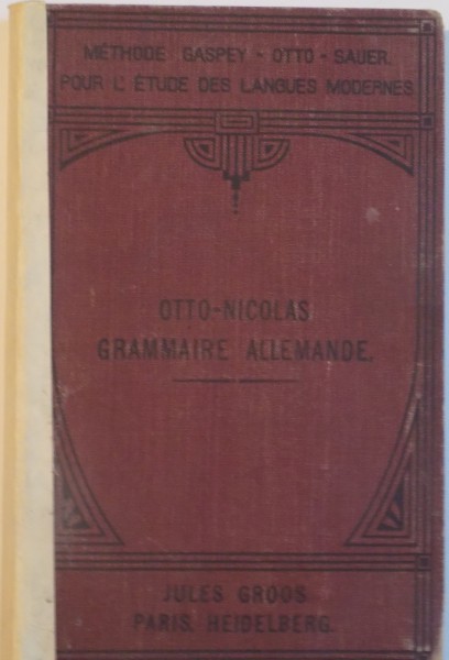OTTO-NICOLAS, GRAMMAIRE ALLEMANDE, 1910